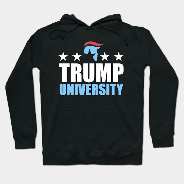 Trump University Hoodie by singlet